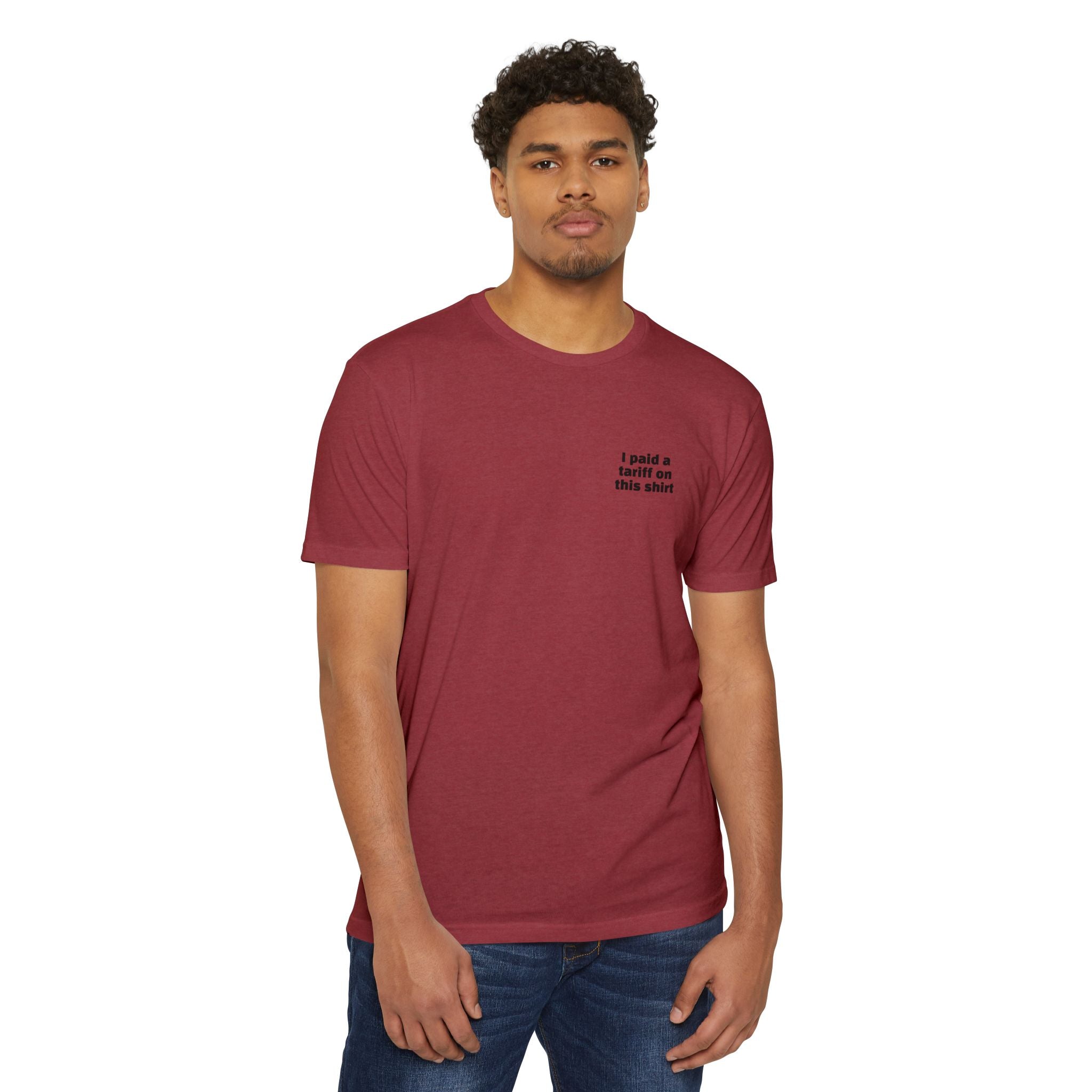 I Paid a Tariff on This Shirt Unisex Tee