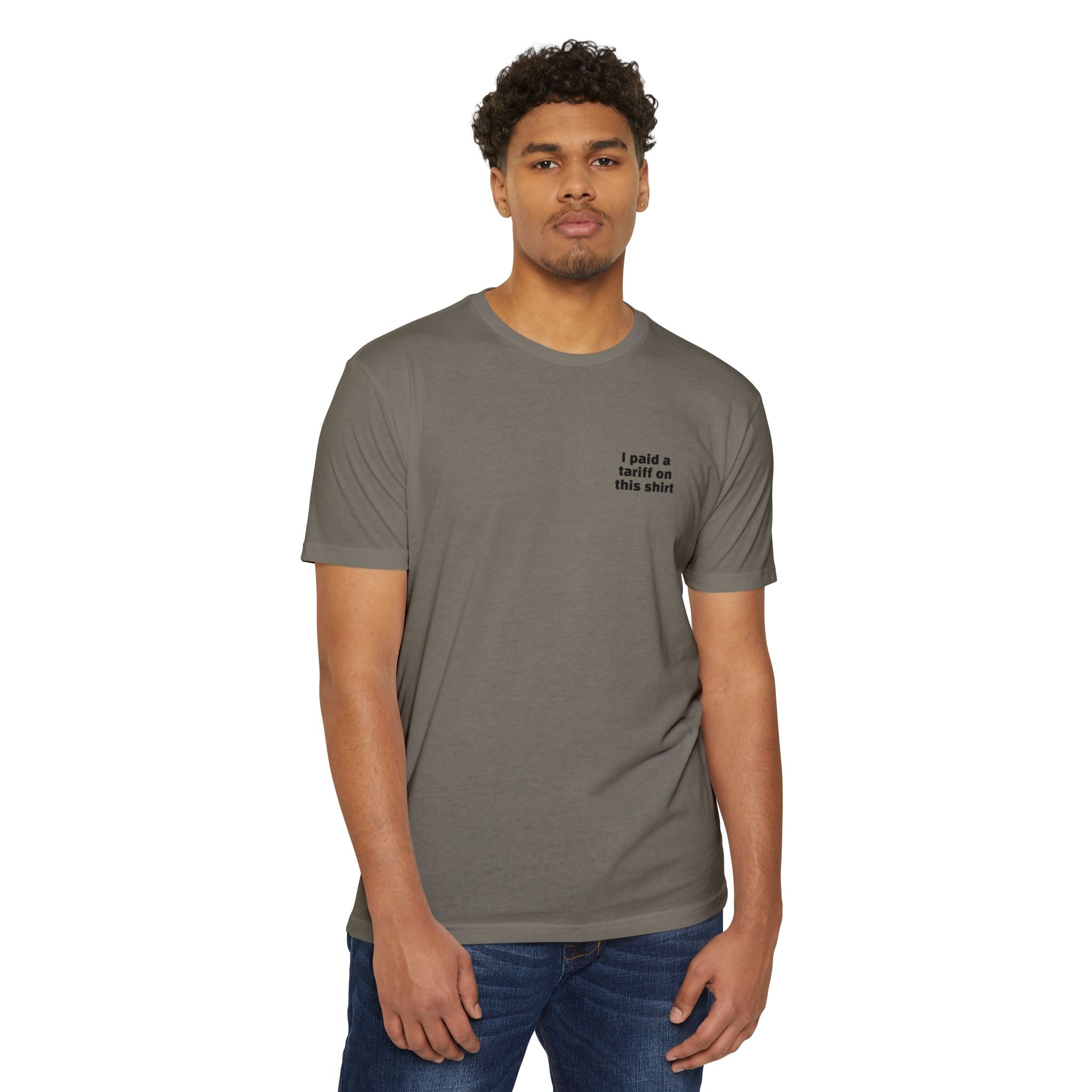I Paid a Tariff on This Shirt Unisex Tee